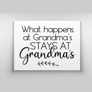 What Happens At Grandmas Mother’s Day Gift Canvas Sign Wall Decor